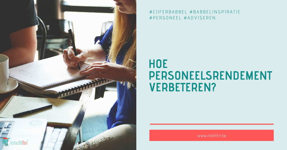 Hoe kan je het personeelsrendement verbeteren?